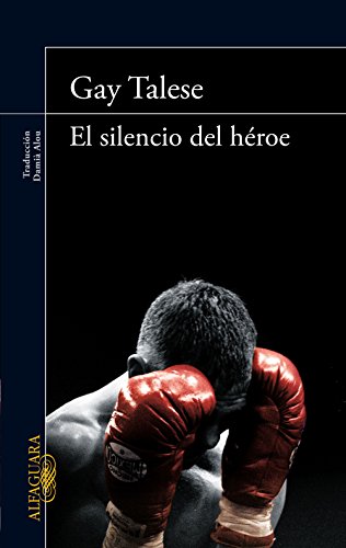 El silencio del héroe (Spanish Edition)