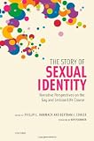 The story of sexual identity : narrative perspectives on the gay and lesbian life course