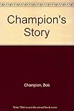 Champion's story : a great human triumph
