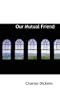 Our Mutual Friend