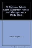 Securities & Investment Institute Diploma : Private client investment advice and management
