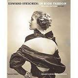 Edward Steichen: In High Fashion: The Condé Nast Years 1923-1937: The Conde Nast Years 1923-1937by William A. Ewing