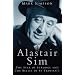 Alastair Sim: The Star of Scrooge and The Real Belle of St Trinian's: The Star of "Scrooge" and The "Belles of St Trinian's"