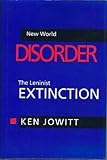 New world disorder : the Leninist extinction