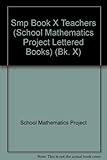 The School Mathematics Project. Book X teacher's guide