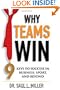 Why Teams Win: 9 Keys to Success In Business, Sport and Beyond