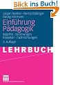 Einf�hrung P�dagogik: Begriffe - Str�mungen - Klassiker - Fachrichtungen