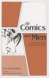 Of Comics and Men: A Cultural History of American Comic Books
