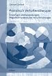 Praxisbuch Verhaltenstherapie: Grundlagen und Anwendungen biografisch-systemischer Verhaltenstherapie