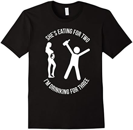 Men's She's Eating For Two I Am Drinking For Three - Daddy T-shirt Large Black