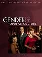 Gender and Popular Culture