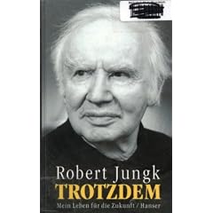 Trotzdem: Mein Leben f�r die Zukunft