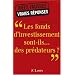 Les fonds d'investissement sont-ils... des pr�dateurs ?