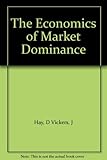 The Economics of market dominance