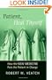 Patient, Heal Thyself: How the "New Medicine" Puts the Patient in Charge