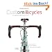 Custom Bicycles: A Passionate Pursuit