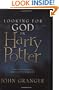 Looking for God in Harry Potter