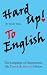 Hard Up To English: The Language of Desperation, the Dumb and Horny Edition