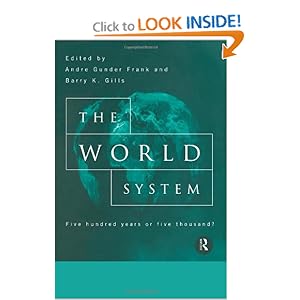 The World System: Five Hundred Years or Five Thousand?