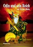 Odin und sein Reich: Die G&ouml;tterwelt der Germanen - Werner Hahn