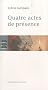 Quatre actes de pr�sence