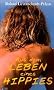 Aus dem Leben eines Hippies