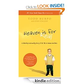 Heaven is for Real: A Little Boy's Astounding Story of His Trip to Heaven and Back