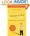 Heaven is for Real: A Little Boy's Astounding Story of His Trip to Heaven and Back