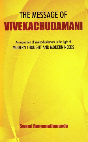 The Message Of Vivekachudamani/An Exposition in the Light of Modern Thoughts and Modern Needs