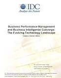 Books : Business Performance Management and Business Intelligence Converge: The Evolving Technology Landscape