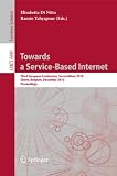 Towards a Service-Based Internet: Third European Conference, ServiceWave 2010, Ghent, Belgium, December 13-15, 2010, Proceedings (Lecture Notes in ... / Programming and Software Engineering)