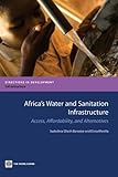 Africa's water and sanitation infrastructure : access, affordability, and alternatives