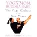 Yoga Mom, Buddha Baby: The Yoga Workout for New Moms