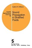 Sound Propagation in Stratified Fluids (Applied Mathematical Sciences)