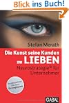 Die Kunst, seine Kunden zu lieben: Ne...