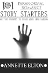 101 Paranormal Romance Story Starters...
