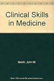 Clinical skills in medicine
