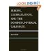 Europe, Globalization, and the Coming of the Universal Caliphate