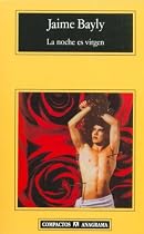La noche es virgen (Coleccion Compactos, 205) (Coleccion Compactos, 205) (Spanish Edition)