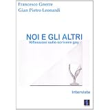 Noi e gli altri. Riflessioni sullo scrivere gaydi Francesco Gnerre