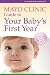 Mayo Clinic Guide to Your Baby s First Year