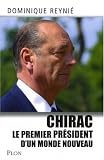 Chirac : Le premier président d'un monde nouveau