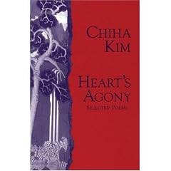 Heart's Agony: Selected Poems of Chiha Kim