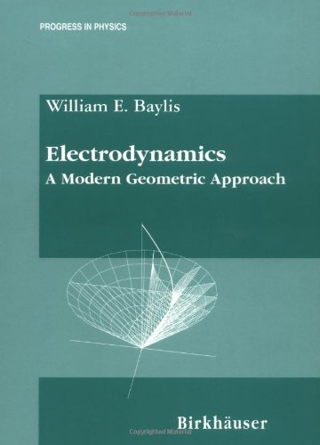 electrodynamics a modern geometric approach progress in mathematical physics