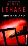 Shutter Island: Roman - Dennis Lehane