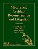 Motorcycle Accident Reconstruction and Litigation