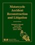 Motorcycle Accident Reconstruction and Litigation