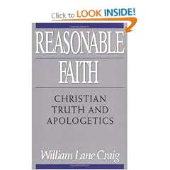 Reasonable Faith: Christian Truth and Apologetics