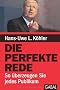 Die perfekte Rede: So �berzeugen Sie jedes Publikum