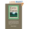 Eco-Farm, An Acres U.S.A. Primer: The definitive guide to managing farm and ranch soil fertility, crops, fertilizers, weeds and insects while avoiding dangerous chemicals